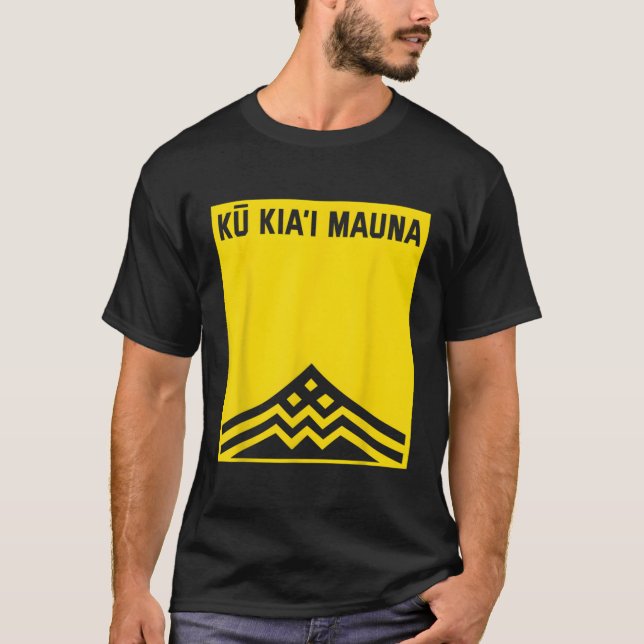 Ku Kiai Mauna Protect Defend Kanaka Maoli Kea T-Shirt (Front)