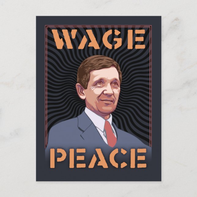 Kucinich - Wage Peace Postcard (Front)