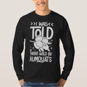 Kumquat Tree Fruit Recipes Orange Plant Marmalade  T-Shirt