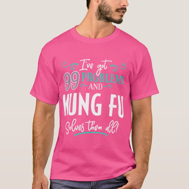 Kung Fu Shirt Gift - Kung Fu Solves Them All (Front)