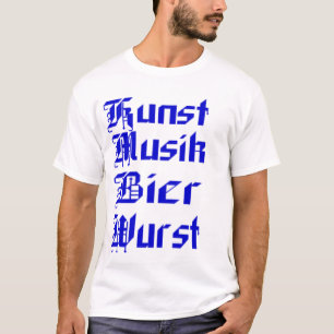 Kunst Musik Bier Wurst T-Shirt