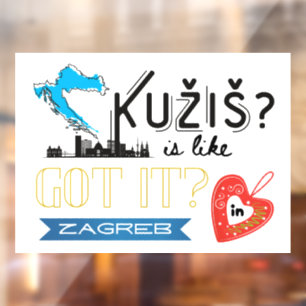 Kužiš? Zagreb Croatia  Window Cling