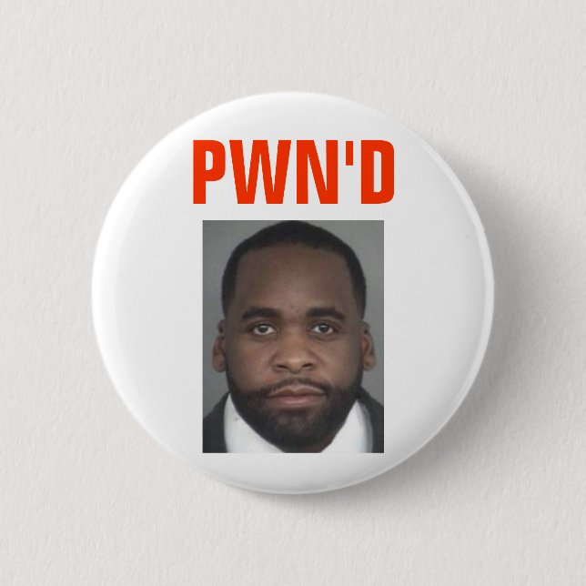 Kwame Kilpatrick: PWN'D 2 Inch Round Button (Front)