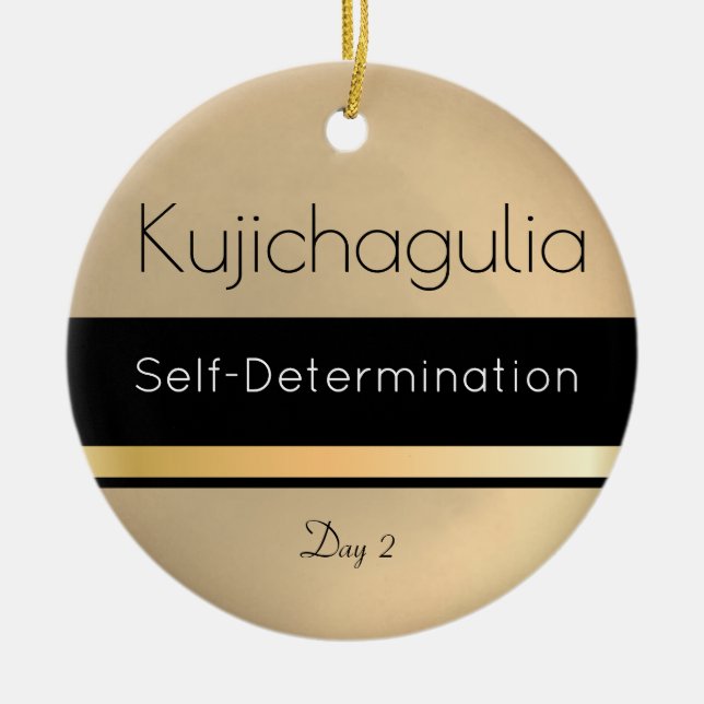 Kwanzaa Kujichagulia Gold Black White Day 2 Ceramic Ornament (Front)