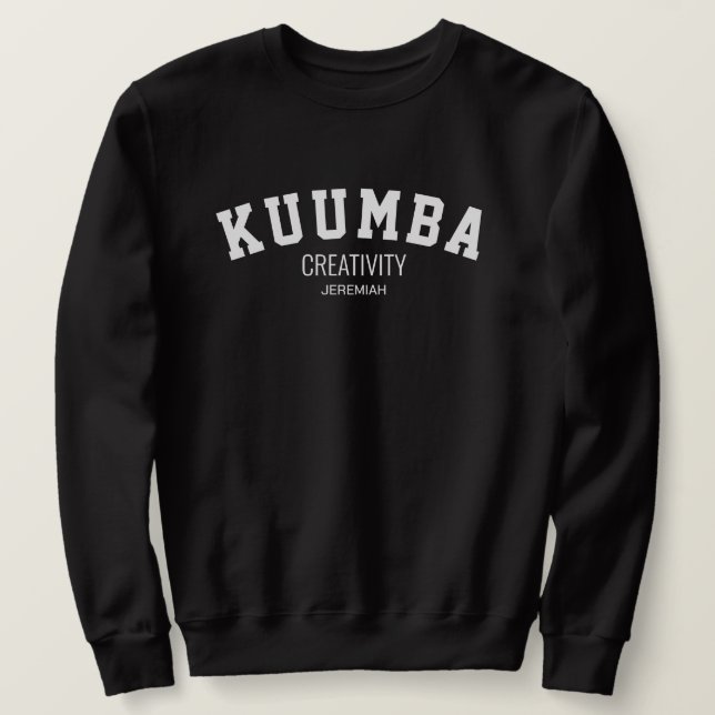 Kwanzaa KUUMBA Creativity Personalized Sweatshirt (Design Front)