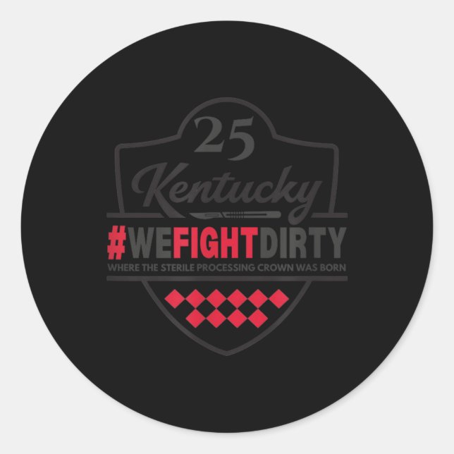 Ky25 Where The Sterile Processing Crown Was Born  Classic Round Sticker (Front)