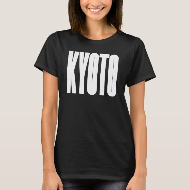 Kyoto - Japan City Bold Typography Design T-Shirt (Front)