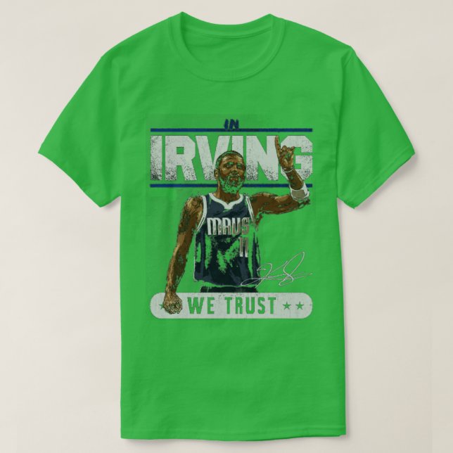 Kyrie Irving Dallas Trust TShirt (Design Front)