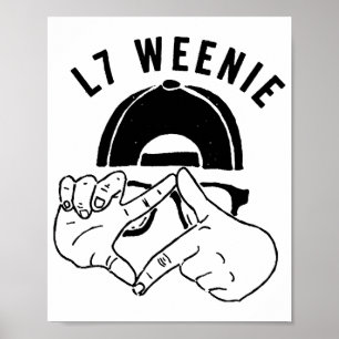 L7 Weenie Poster