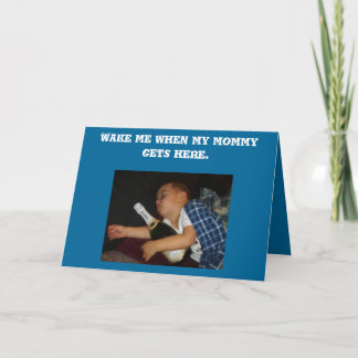 l_6a3467339ff752b292a0dcd7d39258f1, Wake me whe... Card