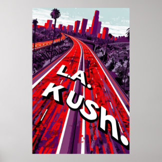 L.A. Kush Highway Sign Poster