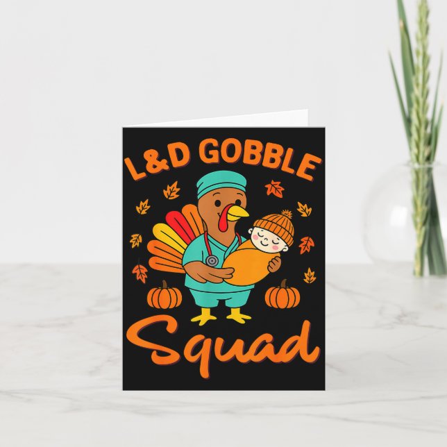 L&amp;d Gobble Squad Thanksgiving Labor &amp; Deli Card (Front)