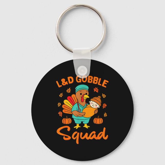 L&amp;d Gobble Squad Thanksgiving Labor &amp; Deli Keychain (Front)