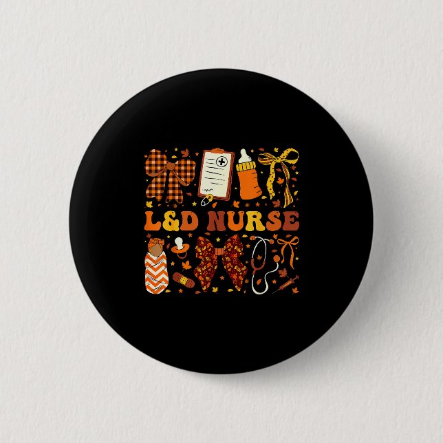 L&amp;d Nurse Fall Autumn Coquette Labor Delivery  2 Inch Round Button (Front)