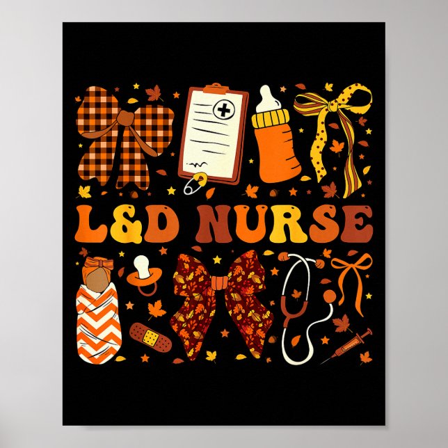 L&amp;d Nurse Fall Autumn Coquette Labor Delivery  Poster (Front)