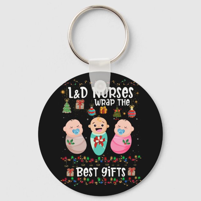 L&D Labour And Delivery Nurses Wrap Best Christmas Keychain (Front)