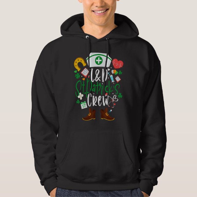 L D St Patricks Nurse Crew St Patrick Day Labour A Hoodie (Front)