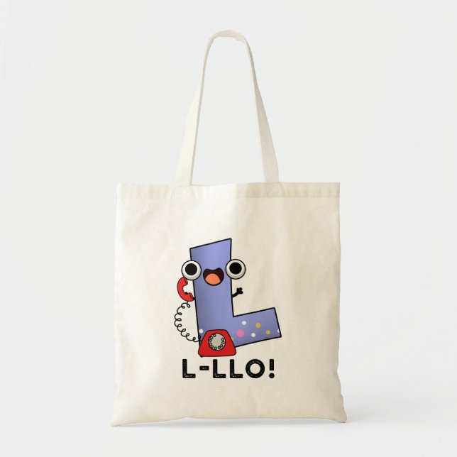 L-llo Funny Letter L Pun  Tote Bag (Front)