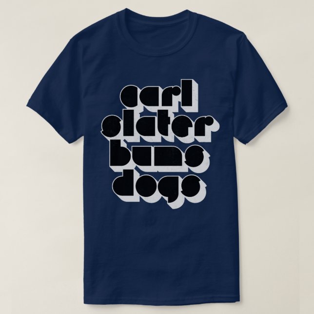 l Slater Bums Dogs Brassic TV Quote 1 T-Shirt (Design Front)