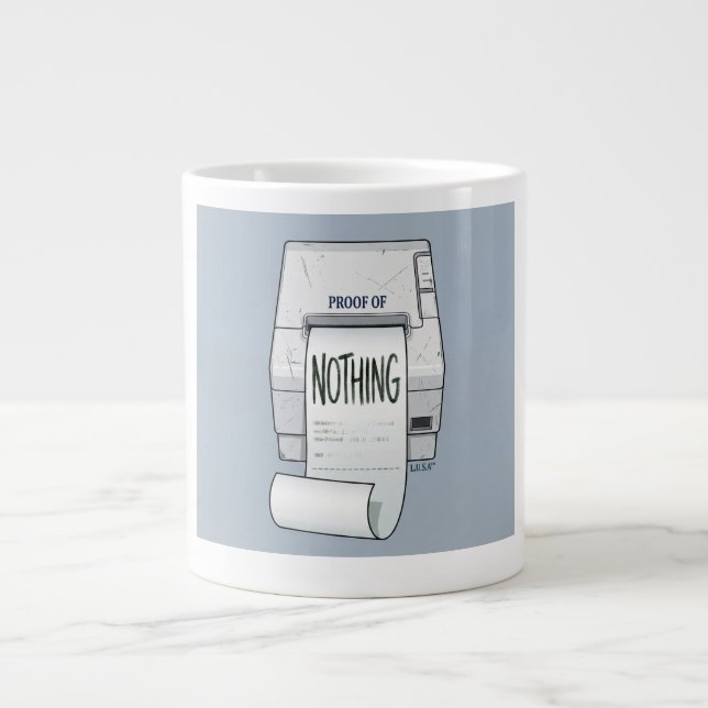 L.U.S.A - Proof of Nothing - Funny Receipt Printer Large Coffee Mug (Front)