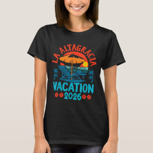 La Altagracia 2026 Vacation Beach Summer Vibes T-Shirt