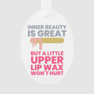 La beauté intérieure est excellente - pour un cire