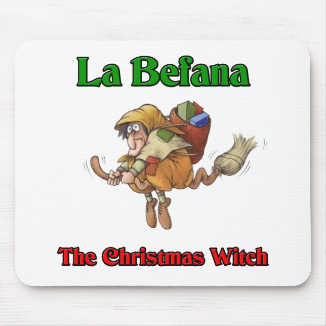 La Befana The Christmas Witch.. Mouse Pad (Front)