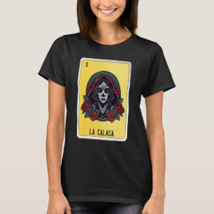 La Calaca Mexican Slang Lottery Bingo Cards T-Shirt