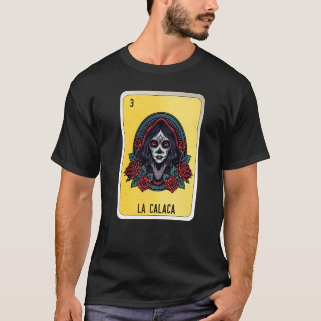 La Calaca Mexican Slang Lottery Bingo Cards   T-Shirt (Front)