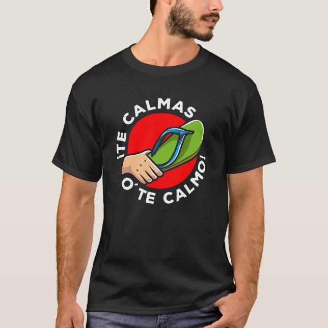 La chancla Funny Spanish Quote Latin Spain Humor T-Shirt (Front)