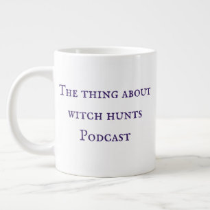La Chasse Aux Sorcières Podcast Mug