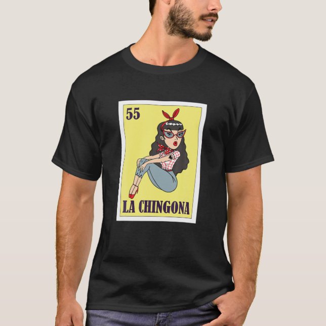 La Chingona Mexican Lottery, Bingo Card Game T-Shirt (Front)