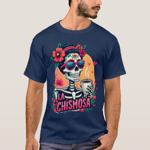 La Chismosaarot Card Meican Chisme Latina Skeleton T-Shirt
