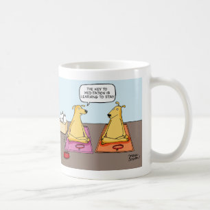 "La clé à la méditation apprend à rester" la tasse