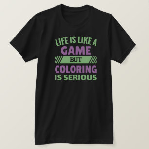 La coloration est sérieuse - Drôle Fan T-Shirt col