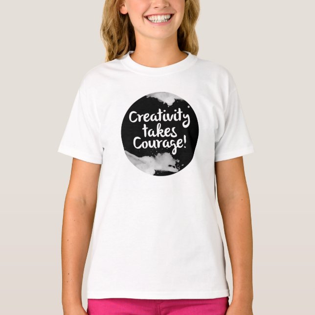 La créativité prend courage t-shirt (Devant)