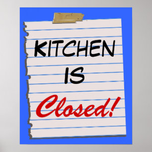La Cuisine Est Fermée ! Impression de l'affiche