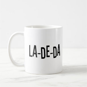 la de da coffee mug