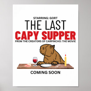 La Dernière Capy Supper Funny Capybara Poster