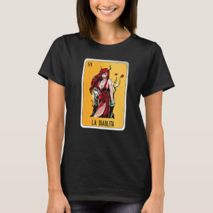 La Diablita Mexican Slang Lottery Bingo Cards T-Shirt