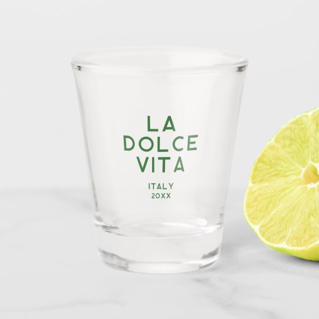La Dolce Vita Custom Date Travel Souvenir Shot Glass (Front)
