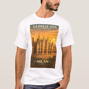 La Dolce Vita - Milan Vintage Travel Poster T-Shirt