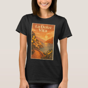 La Dolce Vita – Retro Italian Coast Travel Poster T-Shirt