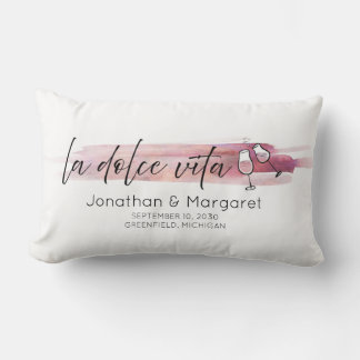 La Dolce Vita - The Sweet Life with Wine Lumbar Pillow