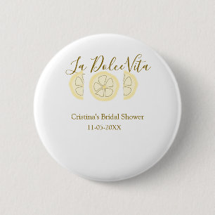 La Dolce Vita yellow lemon bridal shower pastel bo 2 Inch Round Button