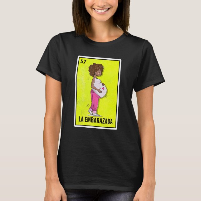 La Embarazada Mexican Parody Lottery T-Shirt (Front)