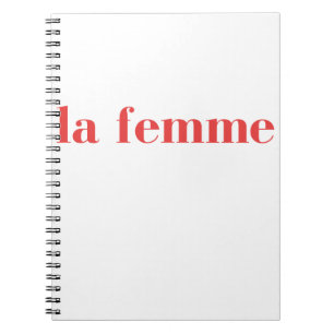 La Femme, La Femme T-shirt, Feminist Notebook