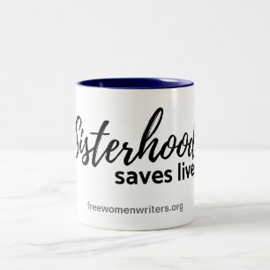La fraternité féministe de tasse sauve les vies
