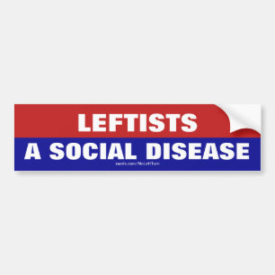 La Gauche Est Un Sticker Pour Maladie Sociale