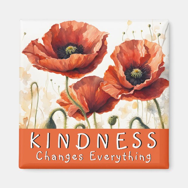 La gentillesse change tout Poppies Magnet (Devant)